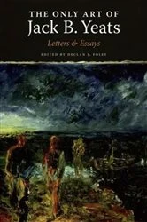 Book cover of The Only Art by Declan Foley