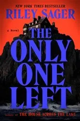 Book cover of The Only One Left by Riley Sager