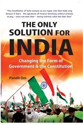 Book cover of The Only Solution For India Bharatiya Lok-Jan Tantric Government by Pandit Om