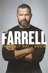 Book cover of The Only Way I Know by Andy Farrell