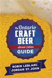 Book cover of The Ontario Craft Beer Guide (2nd ed.) by Robin LeBlanc