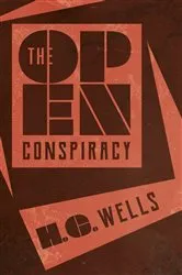 Book cover of The Open Conspiracy by H. G. Wells