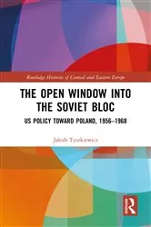 Book cover of The Open Window into the Soviet Bloc by Jakub Tyszkiewicz