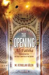Book cover of The Opening (Al-Fatiha) by M. Fethullah Gulen