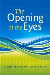 Book cover of The Opening of the Eyes by Daisaku Ikeda
