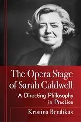 Book cover of The Opera Stage of Sarah Caldwell by Unknown