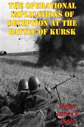 Book cover of The Operational Implications Of Deception At The Battle Of Kursk by Unknown