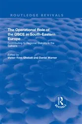 Book cover of The Operational Role of the OSCE in South-Eastern Europe by Victor-Yves Ghebali