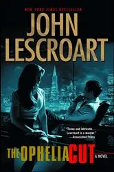 Book cover of The Ophelia Cut by John Lescroart