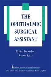Book cover of The Ophthalmic Surgical Assistant by Regina Boess-Lott