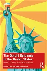 Book cover of The Opioid Epidemic in the United States by Kant B. Patel