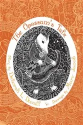 Book cover of The Opossum's Tale by Deborah L. Duvall