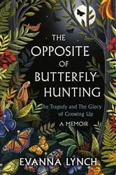 Book cover of The Opposite of Butterfly Hunting by Unknown