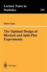 Book cover of The Optimal Design of Blocked and Split-Plot Experiments by Unknown