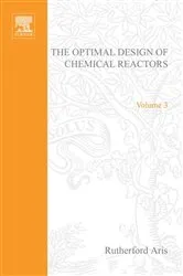 Book cover of The Optimal Design of Chemical Reactors A Study in Dynamic Programming by Rutherford Aris by Rutherford Aris