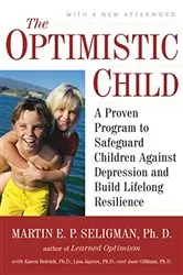 Book cover of The Optimistic Child by Martin E. P. Seligman