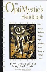 Book cover of The OptiMystic's Handbook by Terry Lynn Taylor
