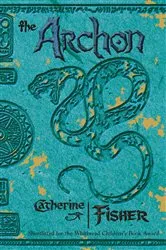 Book cover of The Oracle Sequence: The Archon by Catherine Fisher
