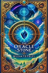 Book cover of The Oracle Stone by William  TD Feeley