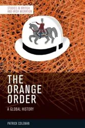 Book cover of The Orange Order by Patrick Coleman