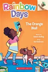 Book cover of The Orange Wall: An Acorn Book (Rainbow Days #3) by Valerie Bolling