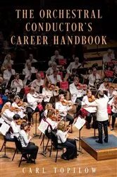 Book cover of The Orchestral Conductor's Career Handbook by Carl Topilow