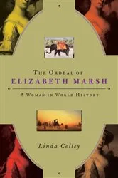 Book cover of The Ordeal of Elizabeth Marsh by Linda Colley