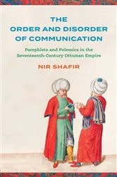Book cover of The Order and Disorder of Communication by Nir Shafir