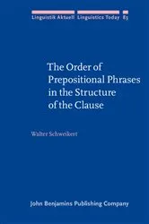 Book cover of The Order of Prepositional Phrases in the Structure of the Clause by Walter Schweikert