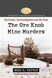 Book cover of The Ore Knob Mine Murders by Rose M. Haynes
