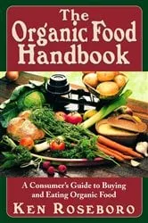 Book cover of The Organic Food Handbook by Ken Roseboro