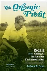 Book cover of The Organic Profit by Andrew N. Case