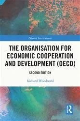 Book cover of The Organisation for Economic Co-operation and Development (OECD) (2nd ed.) by Richard Woodward