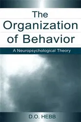 Book cover of The Organization of Behavior by D.O. Hebb