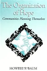 Book cover of The Organization of Hope by Howell S. Baum