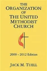 Book cover of The Organization of the United Methodist Church by Jack M. Tuell