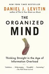 Book cover of The Organized Mind by Daniel J. Levitin