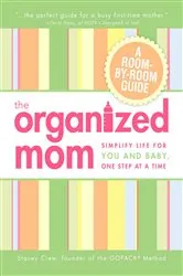 Book cover of The Organized Mom by Stacey Crew
