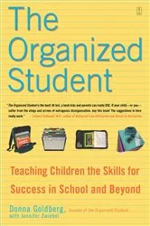 Book cover of The Organized Student by Donna Goldberg