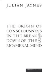 Book cover of The Origin of Consciousness in the Breakdown of the Bicameral Mind by Julian Jaynes