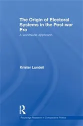 Book cover of The Origin of Electoral Systems in the Postwar Era by Krister Lundell