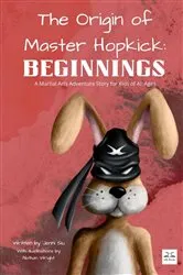 Book cover of The Origin of Master Hopkick by Jenni Siu
