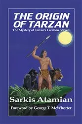 Book cover of The Origin of Tarzan by Sarkis Atamian
