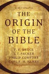 Book cover of The Origin of the Bible by Philip W. Comfort
