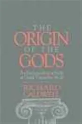 Book cover of The Origin of the Gods by Richard S. Caldwell