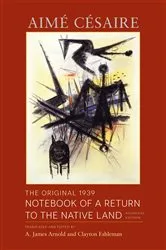 Book cover of The Original 1939 Notebook of a Return to the Native Land by Aimé Césaire
