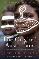 Book cover of The Original Australians (2nd ed.) by Josephine Flood