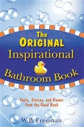 Book cover of The Original Inspirational Bathroom Book by W. B. Freeman