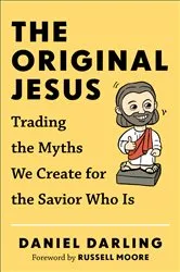 Book cover of The Original Jesus by Daniel Darling
