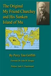 Book cover of The Original My Friend Churchey and His Sunken Island of Mu by Percy T Griffith